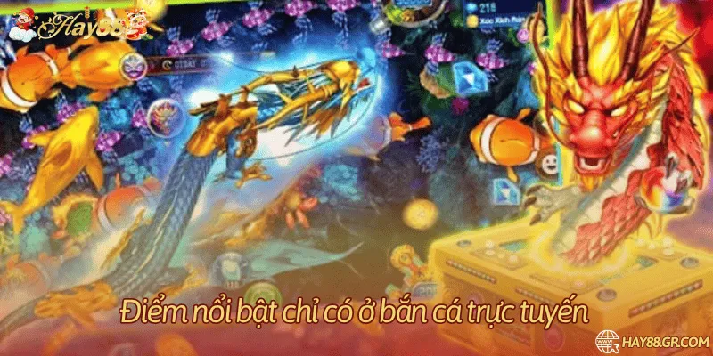 Điểm nổi bật chỉ có ở bắn cá trực tuyến